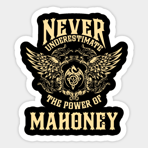 Mahoney Name Shirt Mahoney Power Never Underestimate Sticker by Jeepcom